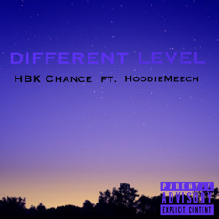 Different Level - HBK Chance (Ft. HoodieMeech)