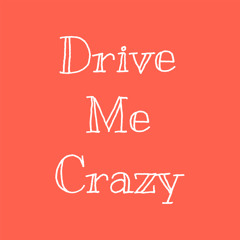 BT- drive me crazy