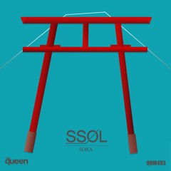 QHM493 - Ssol - Soka (Original Mix)