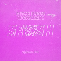 SPLASH 016 - Dutch Horse Conference
