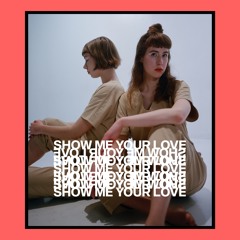 Show Me Your Love