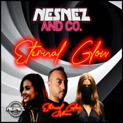 NESNEZ AND CO. - ETERNAL GLOW  [ETERNAL GLOW ALBUM]