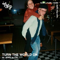 Turn The World On w/ Jenst & Lon @ Radio TNP 13.04.2024