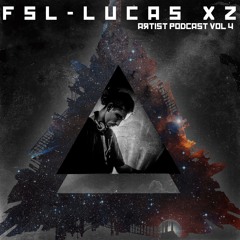Lucas Xz - Podcast Vol 4