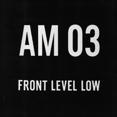 AM 03  - Front Level Low
