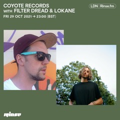 Coyote Records with Filter Dread & Lokane - 29 October 2021