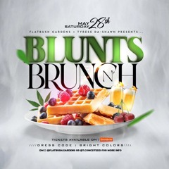 BLUNTS AND BRUNCH PROMO MIX @MRBROOKS63 @IAMGFANCY