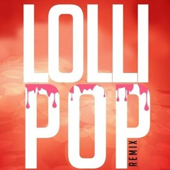 Lollipop - D.A Remix (Full)