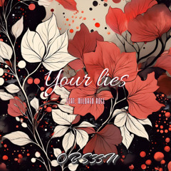 Your Lies (feat. Milldred Rose)