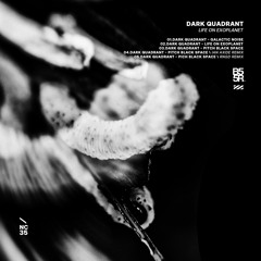 B55R035 < DARK QUADRANT - LIFE ON EXOPLANET < REMIXES BY IAN AXIDE AND RNGD < Preview