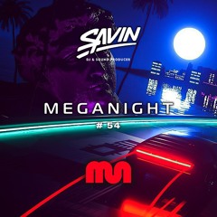 Savin - MegaNight #54