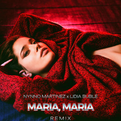 Nynno Martinez ❌ Lidia Buble - Maria, Maria | REMIX