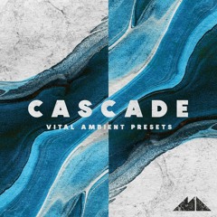 ModeAudio - Cascade - Vital Ambient Presets