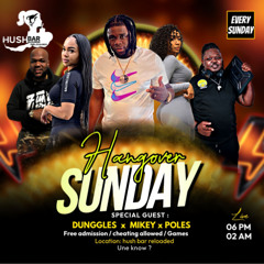 Hangover Sunday Live Audio (Hush Bar) - Fadda Dunglez (March 23, 2025)