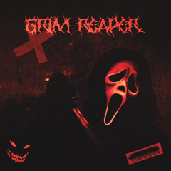 GRIM REAPER (SLOWED)