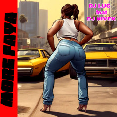 More Faya - DJ LUC x ‪DJ NIVEK‬ (Remix RaggaBass)