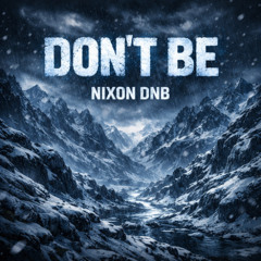 NIXON DNB - DONT BE