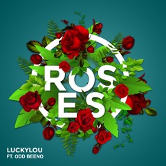 Official Roses LUCKYLOU ft OddBeeno