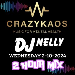CrazyKaos Wednesday 2 - 10 - 2024 2 Hour Mix