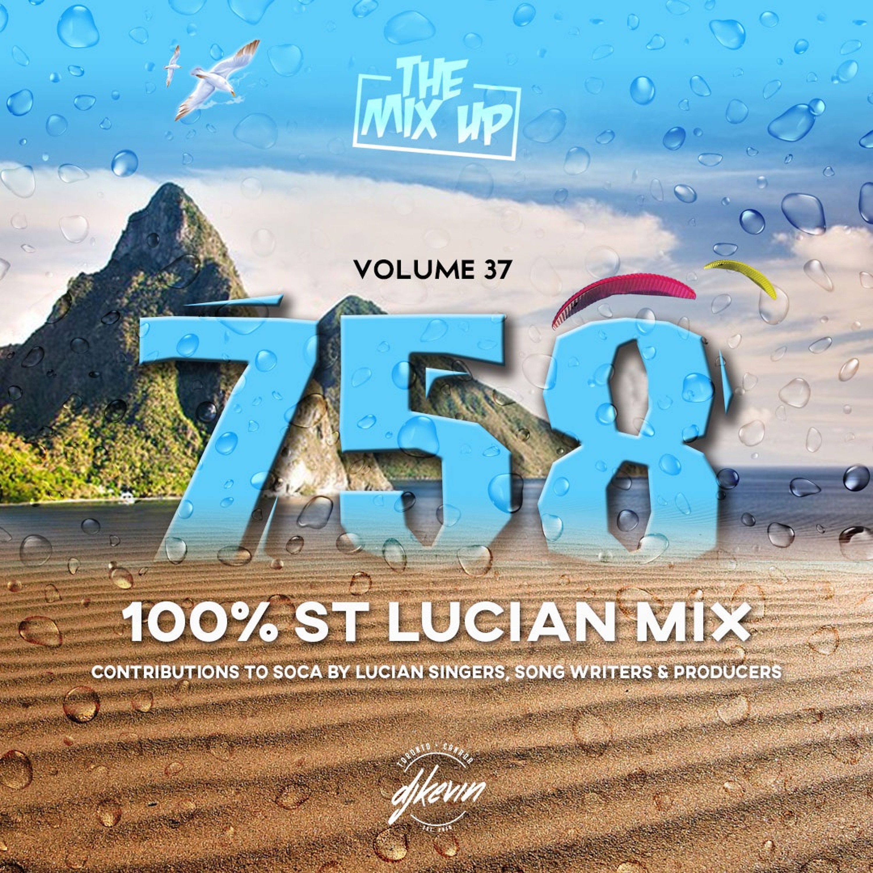 THE MIX UP - Volume 37 (758) - 100% St Lucian Mix - Mixed by DJ KEVIN