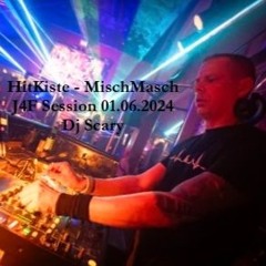 HitKiste - J4F MischMasch 01.06.2024 Dj Scary