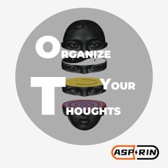 Organize Your Thoughts