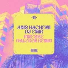 Anis Hachemi, Dj Emir - Finesse (Valeron  Remix)