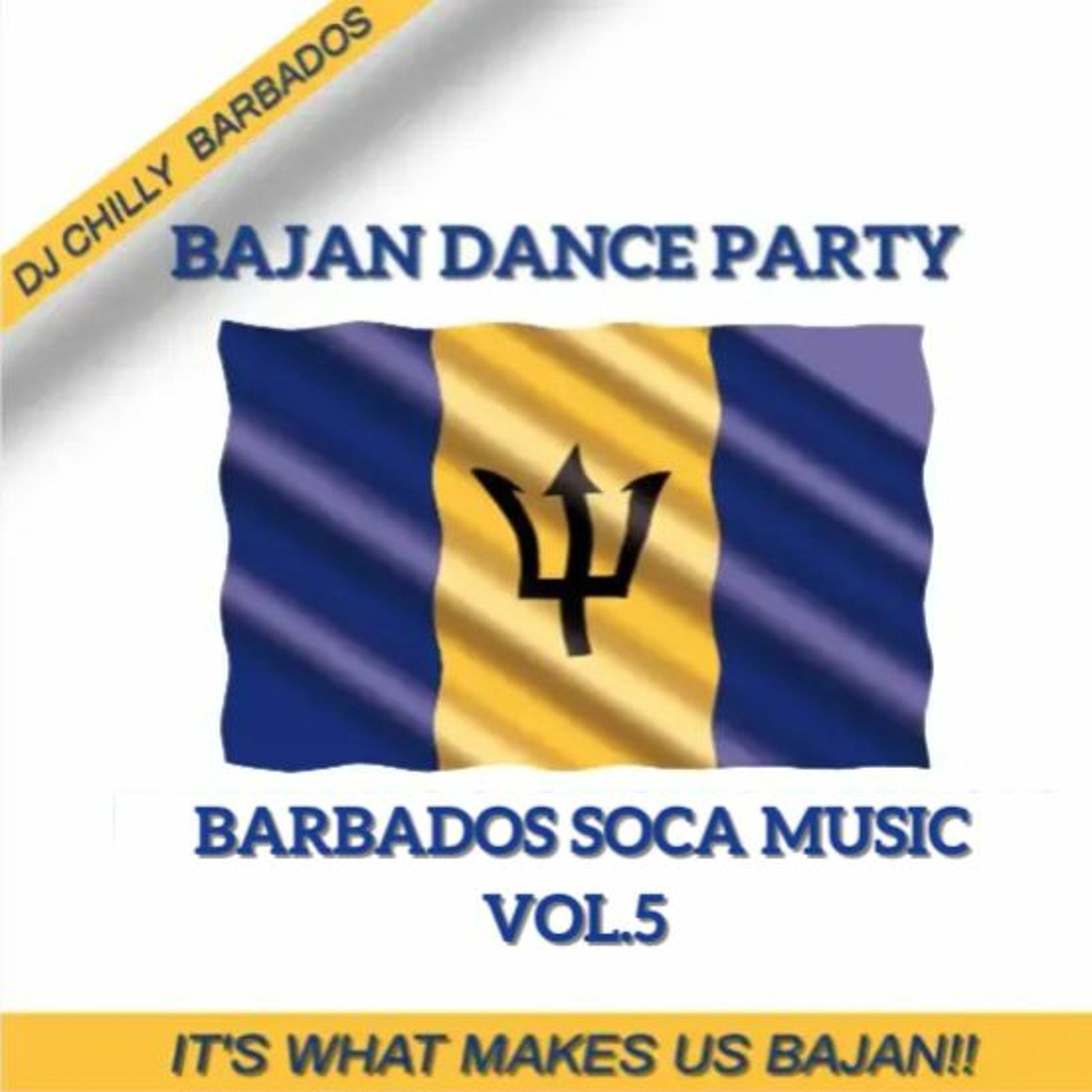 Bajan Dance Party Barbados Music Vol.5 - DJ Chilly Barbados episode artwork