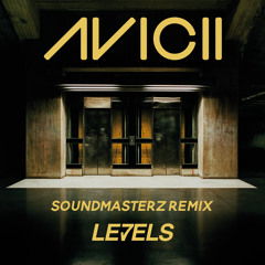 Avicii - Levels (Soundmasterz Remix) [Hands Up / Hardstyle]