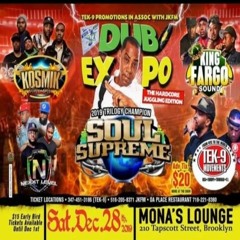 Kosmik Mvmnts /King Fargo/ Soul Supreme 12/19 (Dub Expo)
