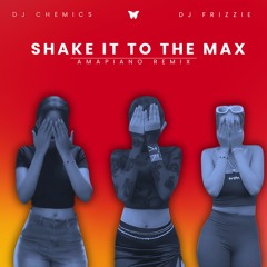 Moliy, Skillibeng & Silent Addy - Shake It To The Max (DJ Chemics & DJ Frizzie Amapiano Remix)
