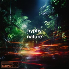 Hyphy Nature