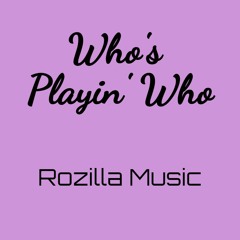 Who's Playin' Who