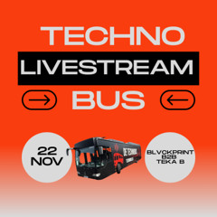 BLVCKPRINT b2b Teka B - Technobus Livestream