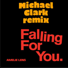 Amelie Lens - Falling For You (Michael Clark Remix) Wav 16 bits