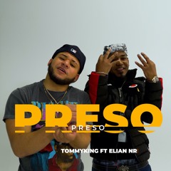 PRESO Ft Elian NR