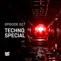 Episode 027 // Techno Special