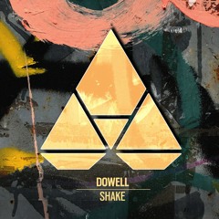 Dowell - Shake [Lift Off Recordings]