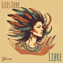 Luis Erre - Libre (Original Mix)