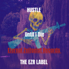Hustle till I Die (full album)