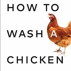 Read ❤️ PDF How to Wash a Chicken: Mastering the Business Presentation by  Tim Calkins