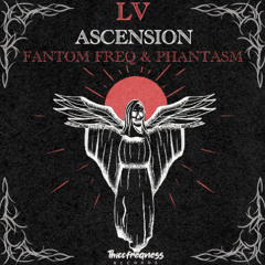 Fantom Freq & Phantasm - Ascension (Original Mix)