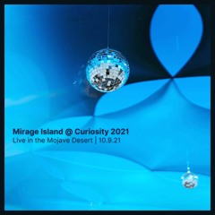 Mirage Island @ Inquiry: Curiosity 2021