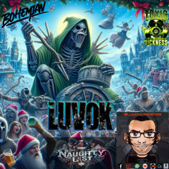 LUVOK / THE NAUGHTY LIST #18 ON TOXIC SICKNESS / DECEMBER / 2024