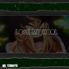 Lose My Kool