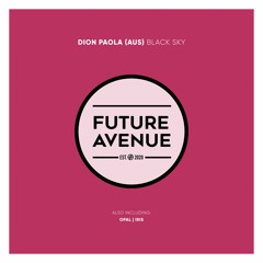 Dion Paola (AUS) - Black Sky [Future Avenue]