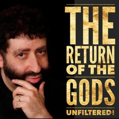 Jonathan Cahn: The Return Of The Gods Unfiltered!