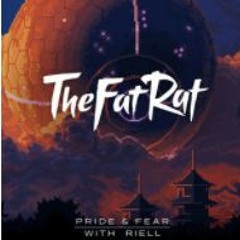 TheFatRat x RIELL - Pride & Fear