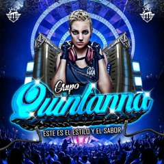 Grupo Quintanna Mix 2020 Lo Mas Romantico Y Lo Mejor Padrino Mix Dj