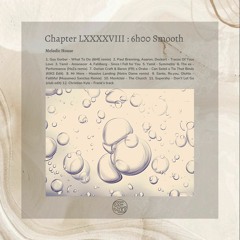 Chapter LXXXXVIII : 6h00 Smooth